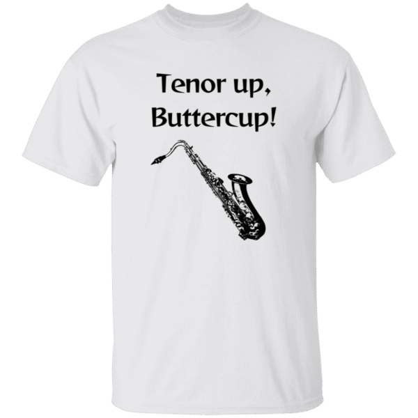 Tenor Up, Buttercup- T-Shirt- White
