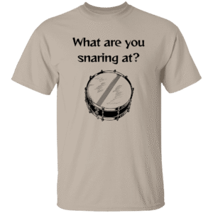 1049-15422-107958523 What are you snaring at? T-Shirt- Sand