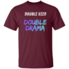 Double Reed Double Drama - T-Shirt - Black, Maroon