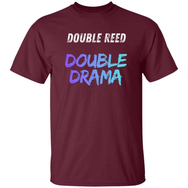 Double Reed Double Drama - T-Shirt - Black, Maroon
