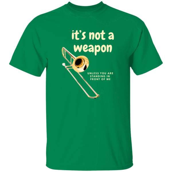 It's not a Weapon - T-Shirt - Black, Green, Navy
